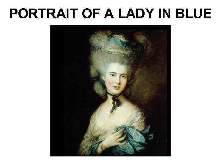 PORTRAIT OF A LADY IN BLUE 