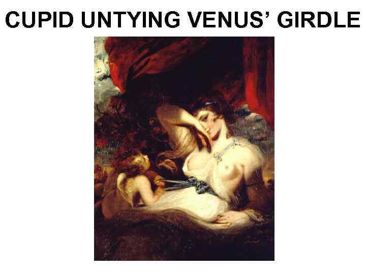 CUPID UNTYING VENUS’ GIRDLE 