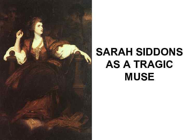 SARAH SIDDONS AS A TRAGIC MUSE 