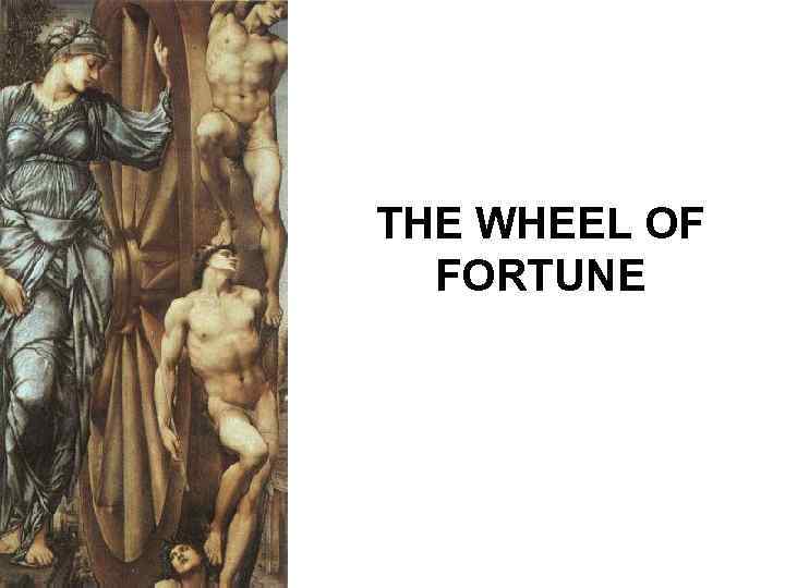 THE WHEEL OF FORTUNE 