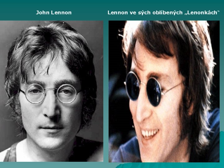 John Lennon ve sých oblíbených „Lenonkách“ 