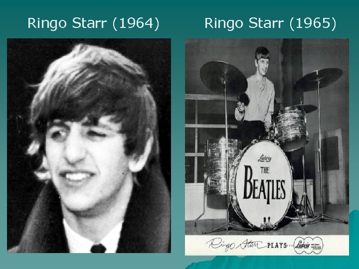 Ringo Starr (1964) Ringo Starr (1965) 