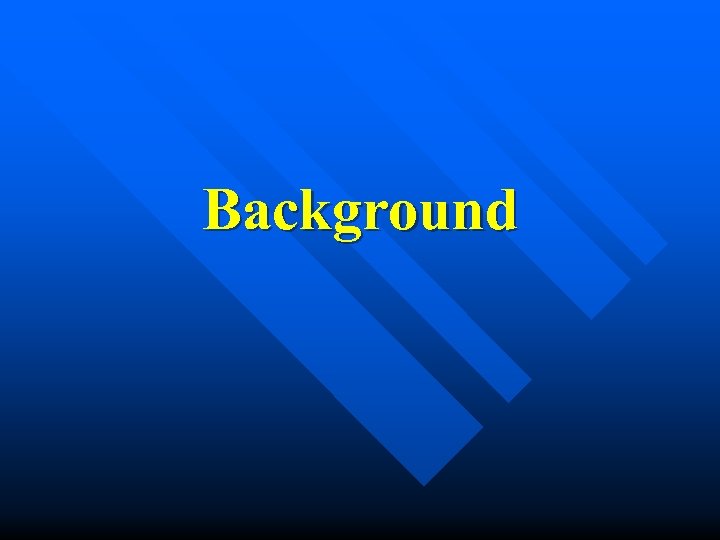 Background 