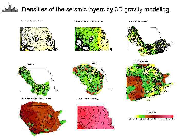 Densities of the seismic layers by 3 D gravity modeling. 