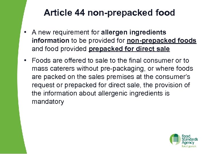 Article 44 non-prepacked food • A new requirement for allergen ingredients information to be