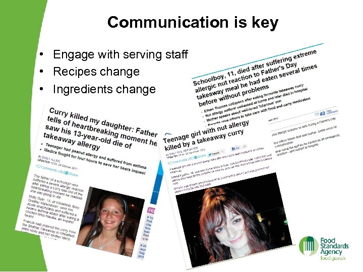 Communication is key • Engage with serving staff • Recipes change • Ingredients change