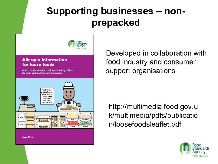 Supporting businesses – nonprepacked Developed in collaboration with food industry and consumer support organisations