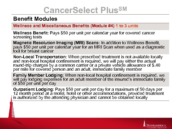 Cancer. Select Plus. SM Benefit Modules Wellness and Miscellaneous Benefits (Module #4) 1 to