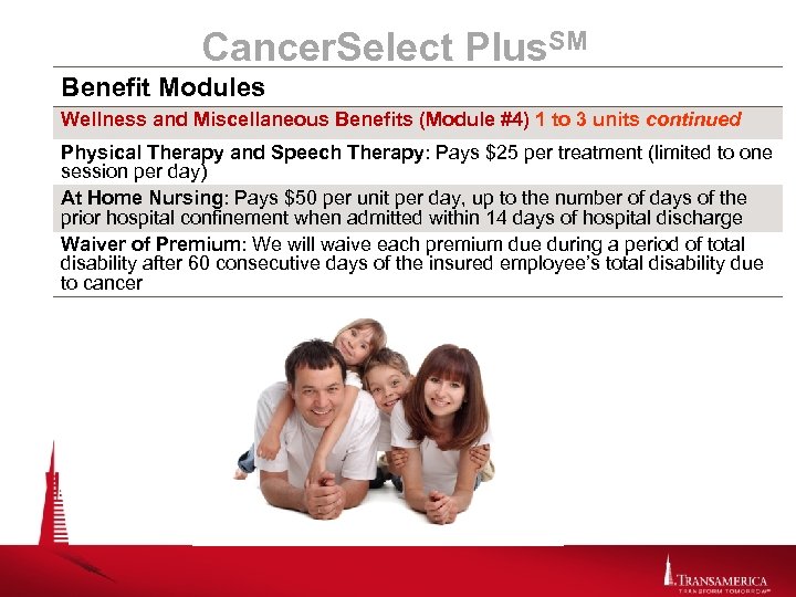 Cancer. Select Plus. SM Benefit Modules Wellness and Miscellaneous Benefits (Module #4) 1 to