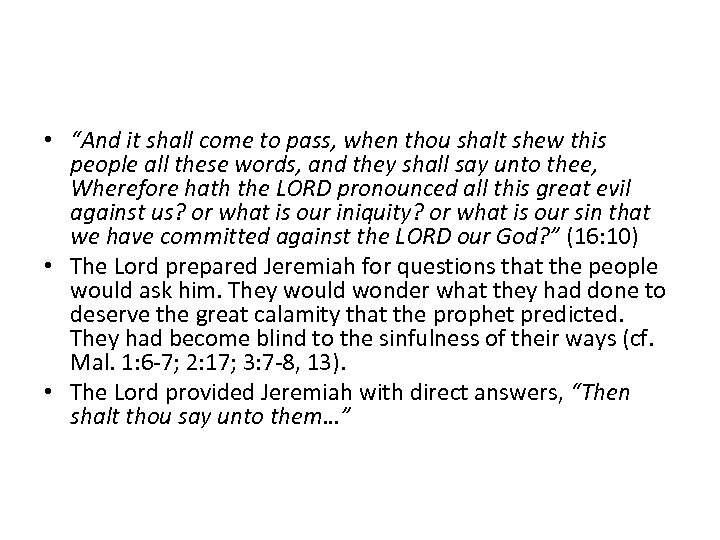  • “And it shall come to pass, when thou shalt shew this people