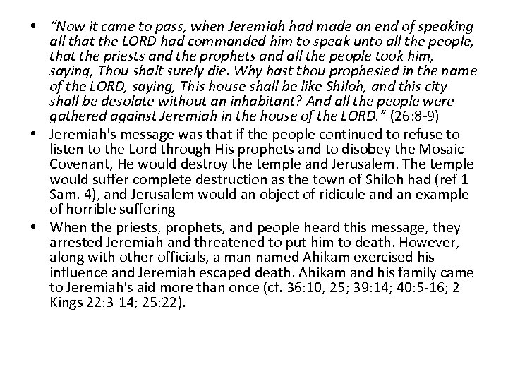  • “Now it came to pass, when Jeremiah had made an end of