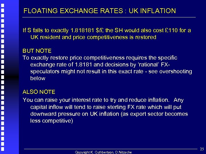 FLOATING EXCHANGE RATES : UK INFLATION If S falls to exactly 1. 818181 $/£