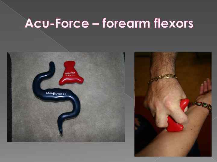 Acu-Force – forearm flexors 