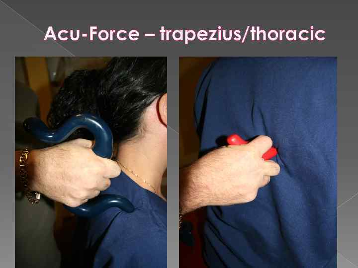 Acu-Force – trapezius/thoracic 