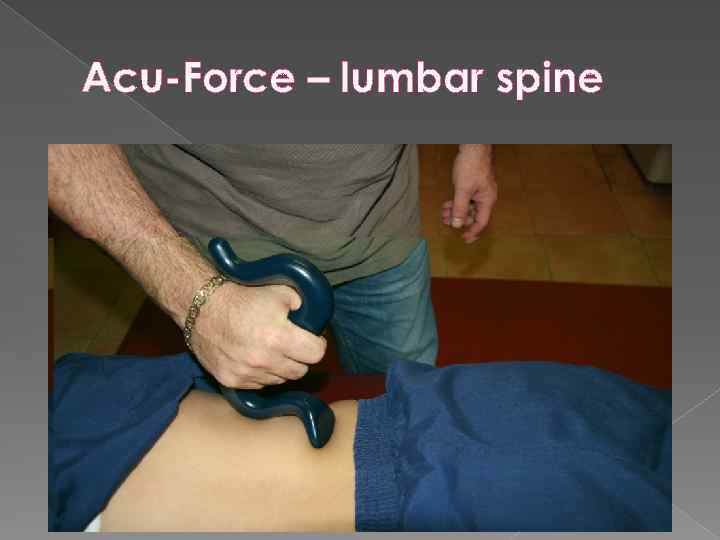 Acu-Force – lumbar spine 