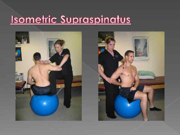 Isometric Supraspinatus 