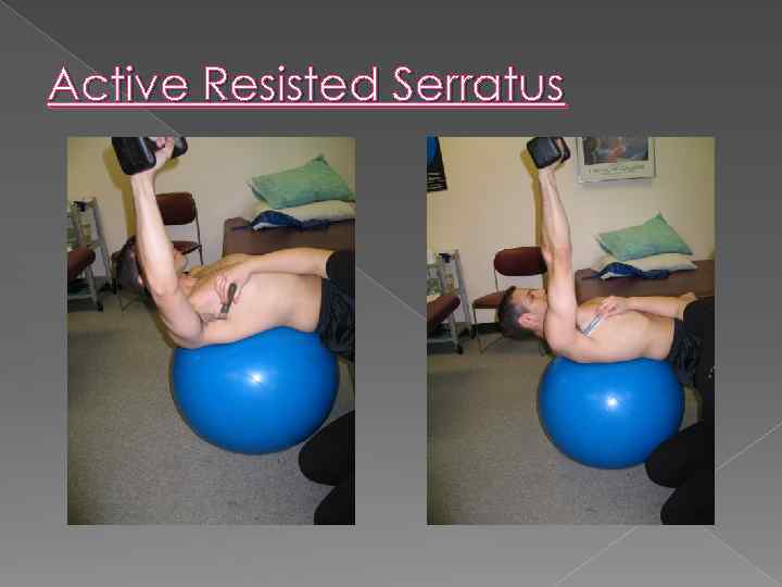 Active Resisted Serratus 