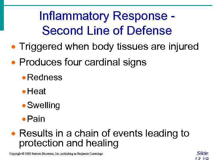 Inflammatory Response - Second Line of Defense · Triggered when body tissues are injured