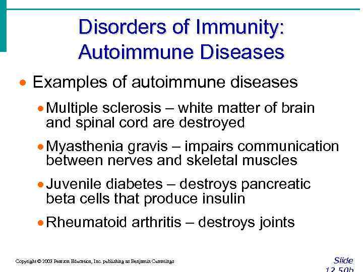 Disorders of Immunity: Autoimmune Diseases · Examples of autoimmune diseases · Multiple sclerosis –