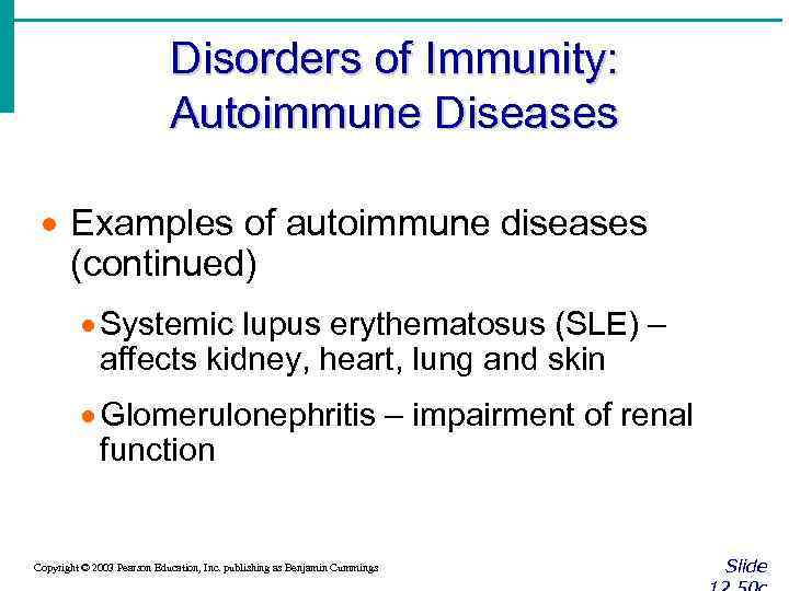 Disorders of Immunity: Autoimmune Diseases · Examples of autoimmune diseases (continued) · Systemic lupus