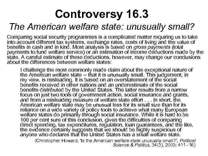 Controversy 16. 3 The American welfare state: unusually small? Comparing social security programmes is