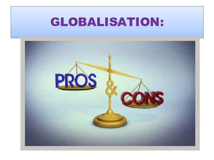 GLOBALISATION: 