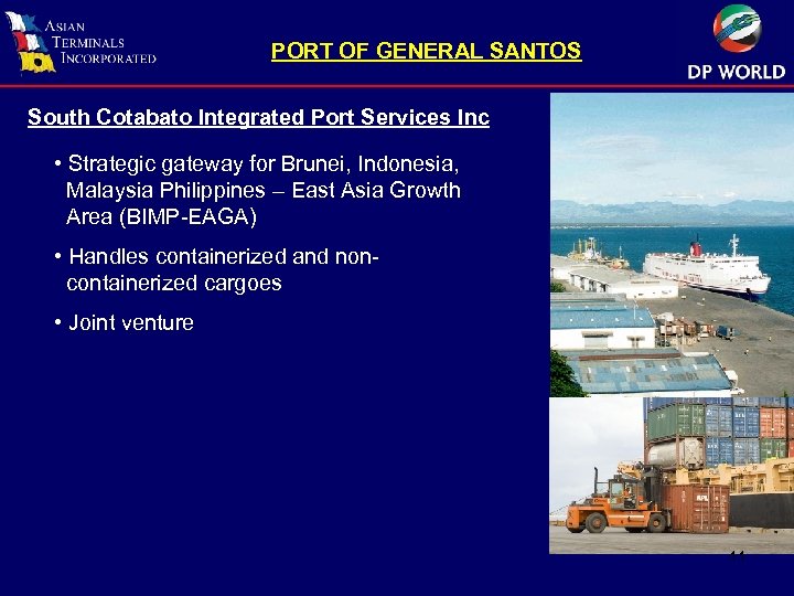 PORT OF GENERAL SANTOS South Cotabato Integrated Port Services Inc • Strategic gateway for