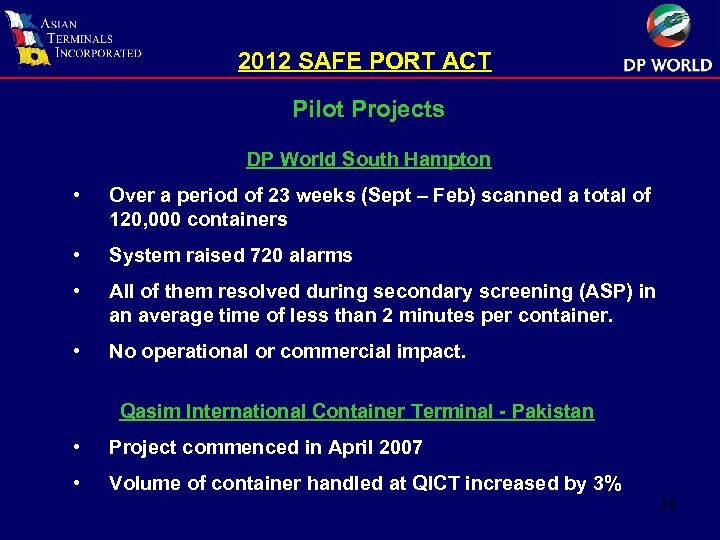 2012 SAFE PORT ACT Pilot Projects DP World South Hampton • Over a period