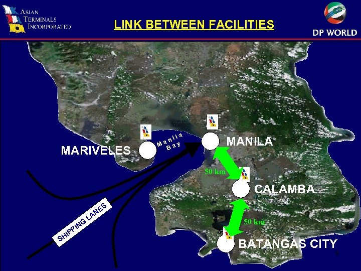 LINK BETWEEN FACILITIES MARIVELES Ila an y M Ba MANILA 50 km CALAMBA SH