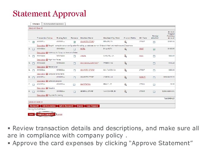 Statement Approval § Review transaction details and descriptions, and make sure all are in