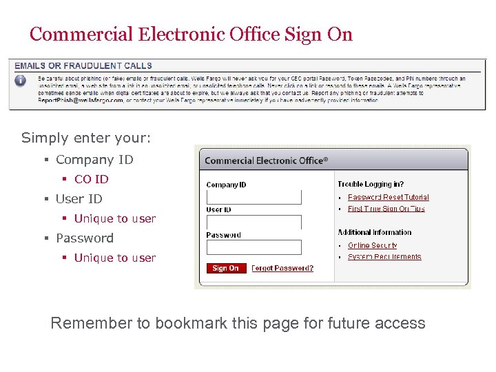 Commercial Electronic Office Sign On Simply enter your: § Company ID § CO ID
