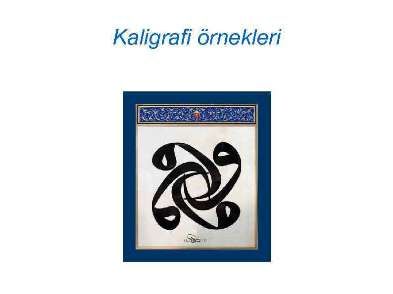 Kaligrafi örnekleri 