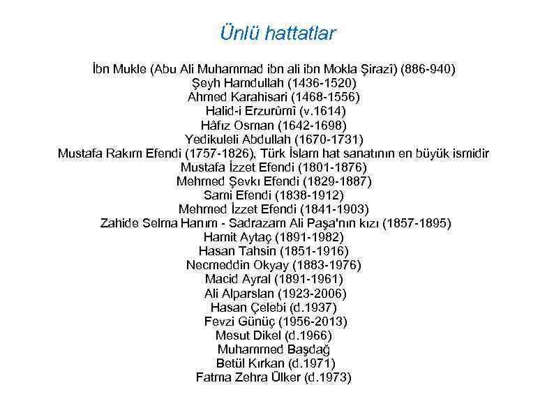 Ünlü hattatlar İbn Mukle (Abu Ali Muhammad ibn ali ibn Mokla Şirazî) (886 -940)