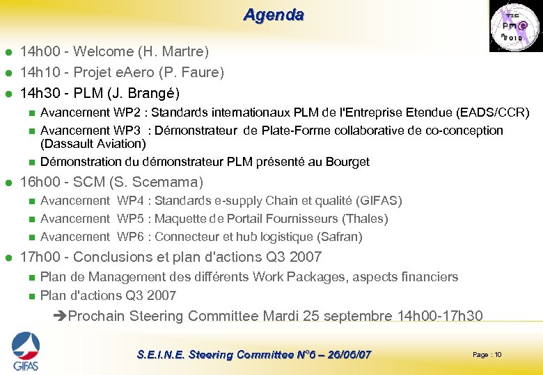  Agenda l l l 14 h 00 - Welcome (H. Martre) 14 h