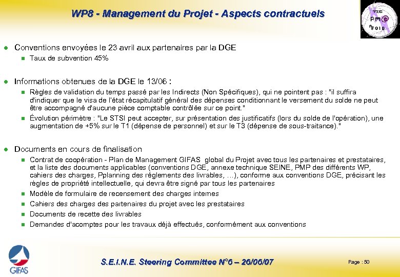 WP 8 - Management du Projet - Aspects contractuels l Conventions envoyées le 23