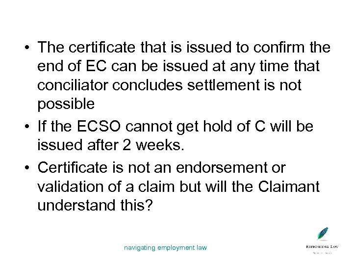  • The certificate that is issued to confirm the end of EC can