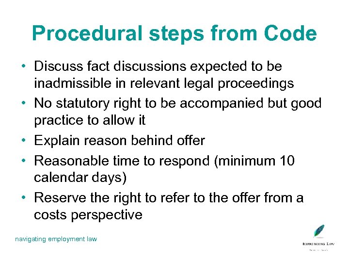 Procedural steps from Code • Discuss fact discussions expected to be inadmissible in relevant
