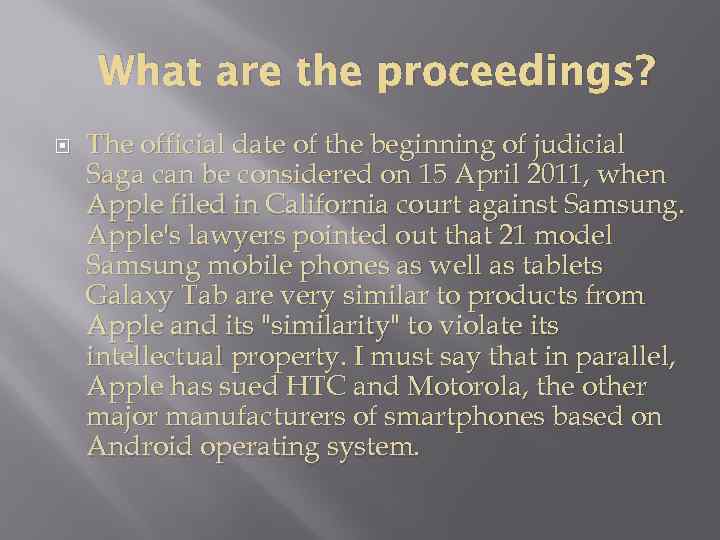 What are the proceedings? The official date of the beginning of judicial Saga can