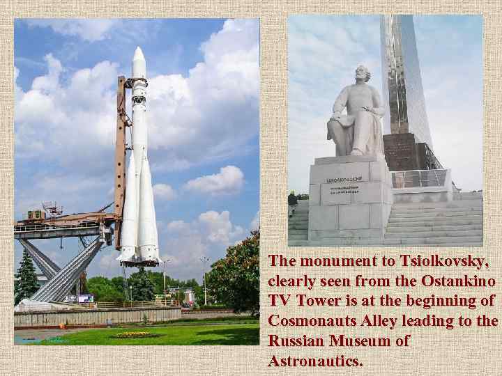 The monument to Tsiolkovsky, clearly seen from the Ostankino TV Tower is at the