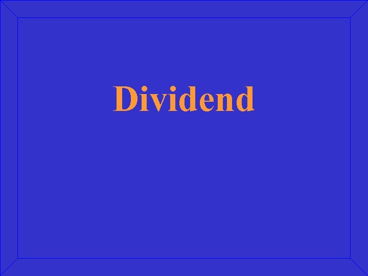 Dividend 