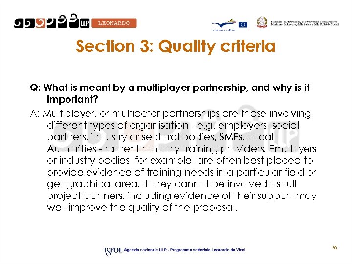 Section 3: Quality criteria Q: What is meant by a multiplayer partnership, and why