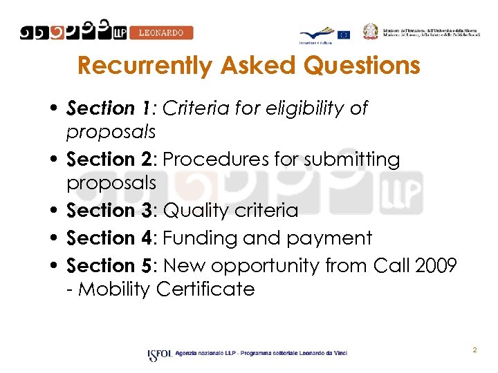 Recurrently Asked Questions • Section 1: Criteria for eligibility of proposals • Section 2: