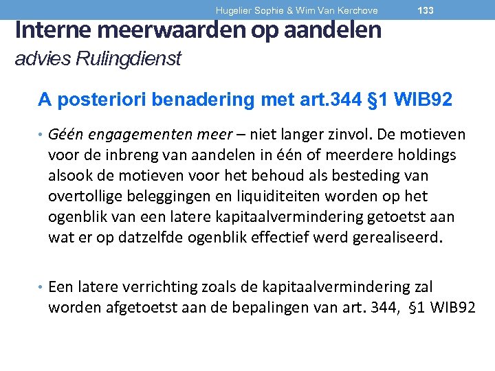 Hugelier Sophie & Wim Van Kerchove Interne meerwaarden op aandelen 133 advies Rulingdienst A