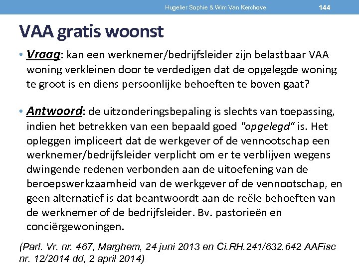 Hugelier Sophie & Wim Van Kerchove 144 VAA gratis woonst • Vraag: kan een