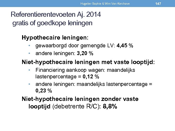 Hugelier Sophie & Wim Van Kerchove Referentierentevoeten Aj. 2014 gratis of goedkope leningen Hypothecaire