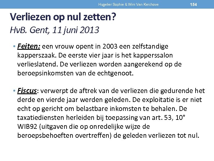 Hugelier Sophie & Wim Van Kerchove 154 Verliezen op nul zetten? Hv. B. Gent,