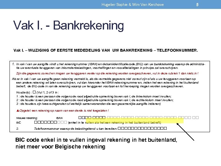 Hugelier Sophie & Wim Van Kerchove 5 Vak I. - Bankrekening Vak I. –