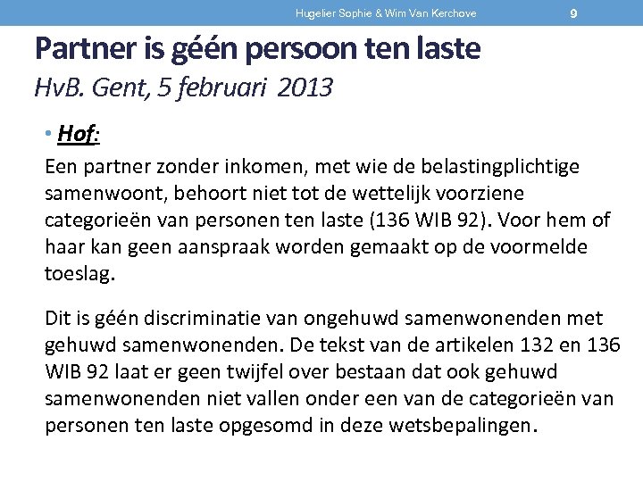 Hugelier Sophie & Wim Van Kerchove 9 Partner is géén persoon ten laste Hv.