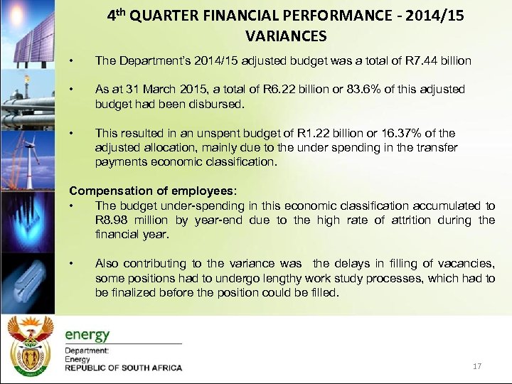 4 th QUARTER FINANCIAL PERFORMANCE - 2014/15 VARIANCES • The Department’s 2014/15 adjusted budget