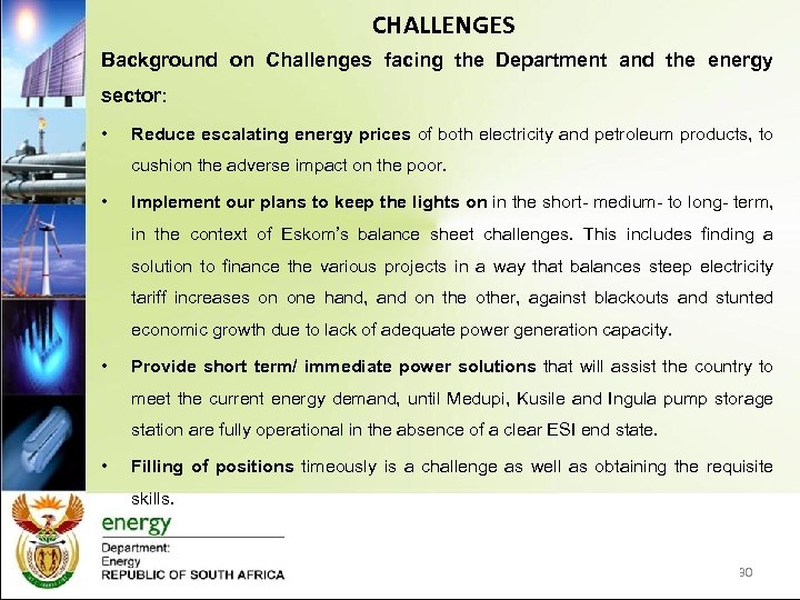 CHALLENGES Background on Challenges facing the Department and the energy sector: • Reduce escalating